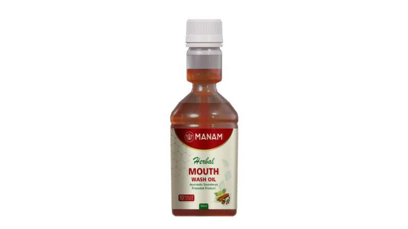Manam Herbal Mouth Wash Oil – A Natural Herbal way for all Mouth Hygiene